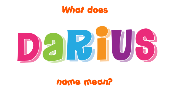 darius-name-meaning-origin-popularity-boy-names-like-darius-mama