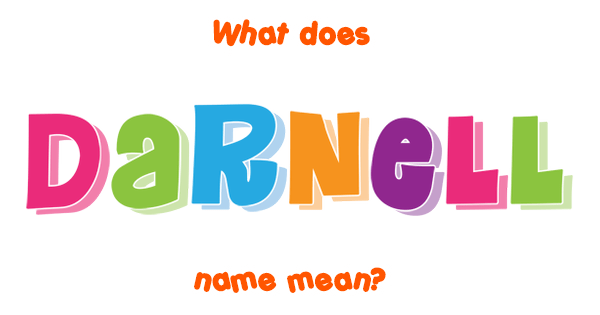  Darnell Name Meaning Of Darnell