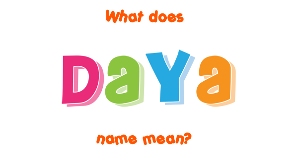 What Is Meaning Of Daya