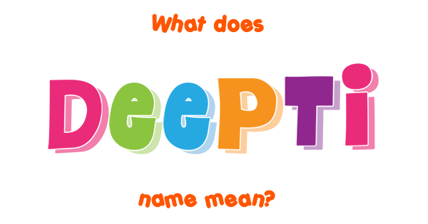 deepti-name-meaning-of-deepti