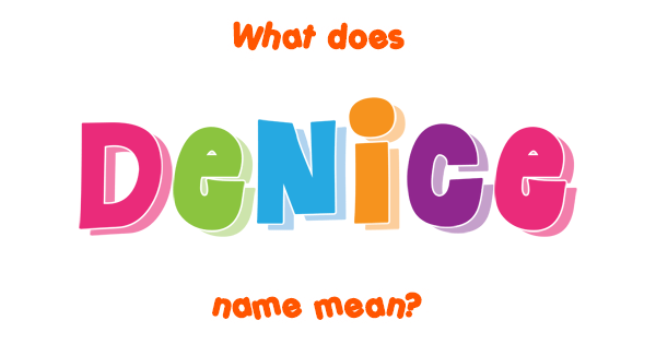 denice-name-meaning-of-denice