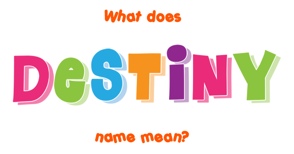 destiny-name-meaning-of-destiny