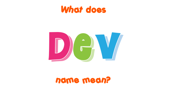 dev-name-meaning-of-dev