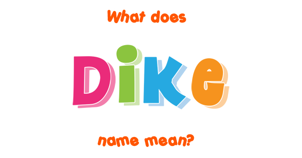 dike-name-meaning-of-dike