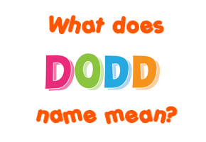 Meaning of Dodd Name