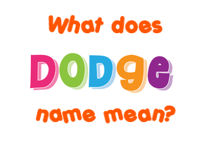 Meaning of Dodge Name