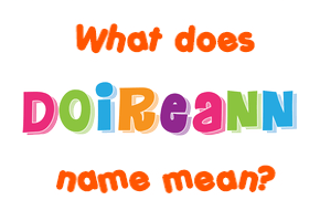 Meaning of Doireann Name