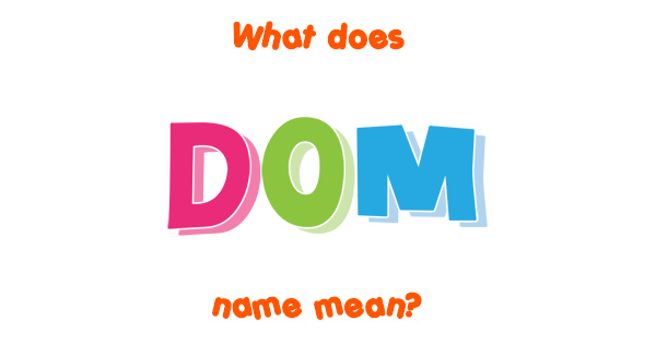 dom-name-meaning-of-dom