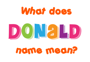 Meaning of Donald Name