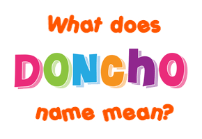 Meaning of Doncho Name