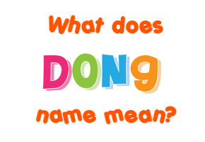 Meaning of Dong Name