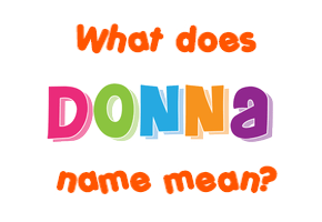 Meaning of Donna Name