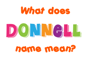 Meaning of Donnell Name