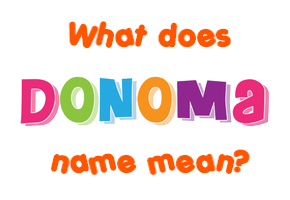 Meaning of Donoma Name