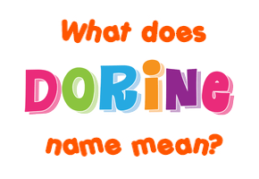 Meaning of Dorine Name