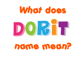 Meaning of Dorit Name