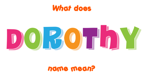 dorothy-name-meaning-of-dorothy