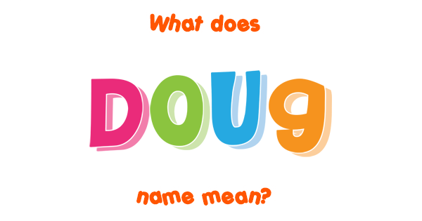 doug-name-meaning-of-doug