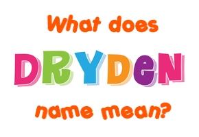 Meaning of Dryden Name