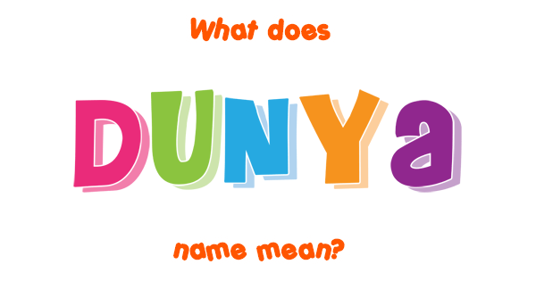 dunya-name-meaning-of-dunya