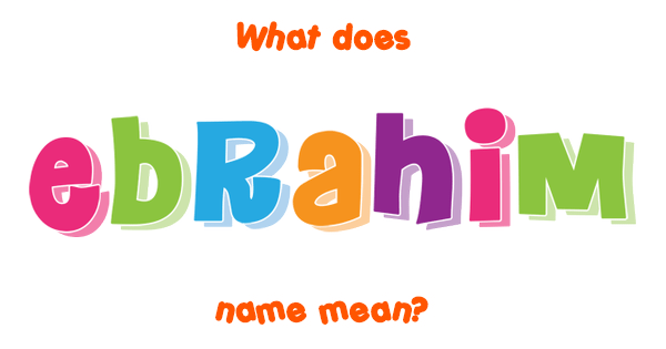 ebrahim-name-meaning-of-ebrahim