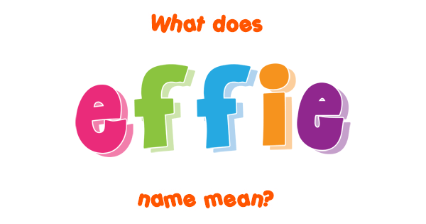 effie name meaning