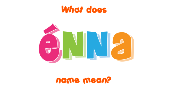  nna Name Meaning Of nna