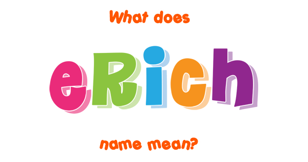 erich-name-meaning-of-erich