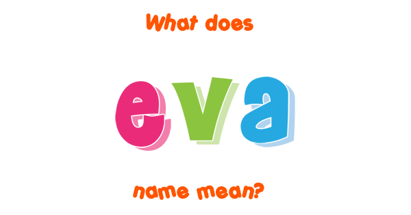 eva-name-meaning-of-eva