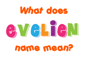 Meaning of Evelien Name