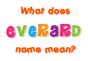 Meaning of Everard Name