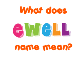 Meaning of Ewell Name