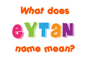 Meaning of Eytan Name