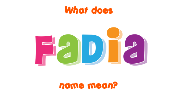 What Is The Meaning Fadia