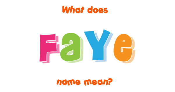 faye-name-meaning-of-faye