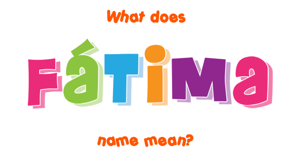 f-tima-name-meaning-of-f-tima