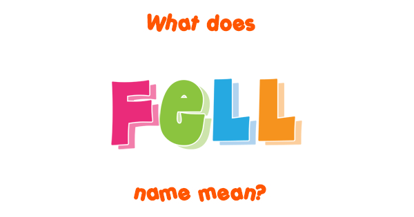 Is Fell Meaning