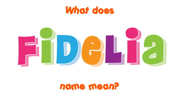 fidelia meaning