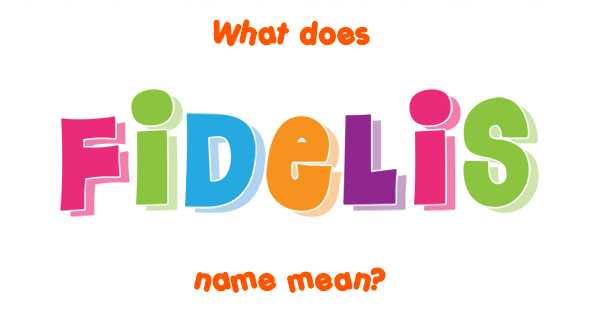 fidelis-name-meaning-of-fidelis