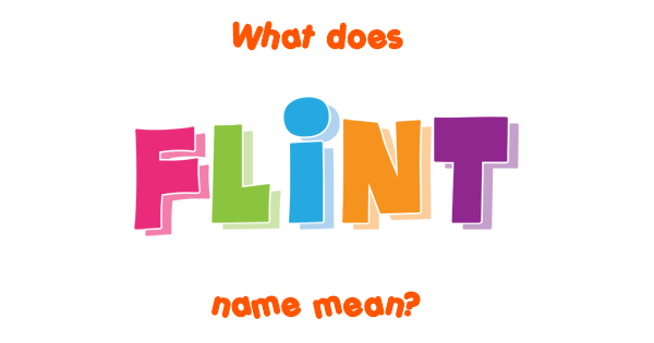 flint-name-meaning-of-flint