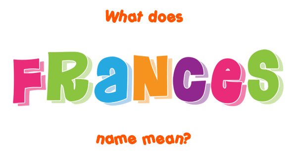 frances-name-meaning-of-frances