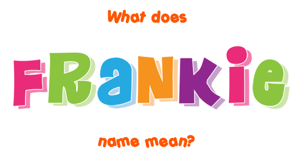 frankie-name-meaning-of-frankie