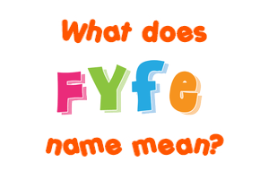 Meaning of Fyfe Name