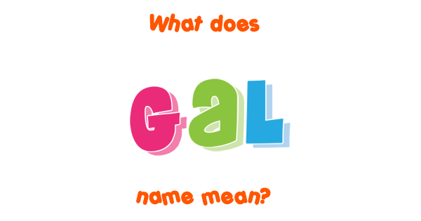 gal-name-meaning-of-gal