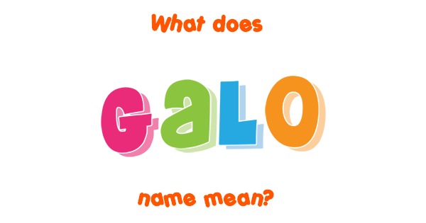 galo-name-meaning-of-galo