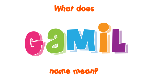 Gamil Name Meaning Of Gamil