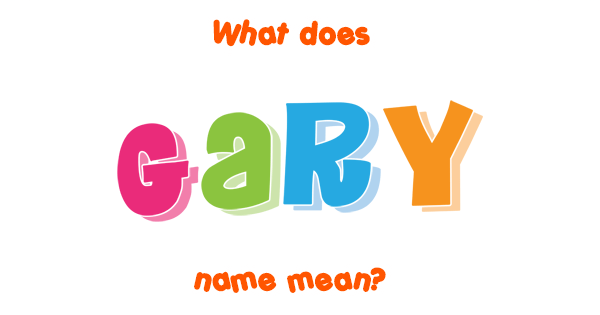 gary-name-meaning-of-gary