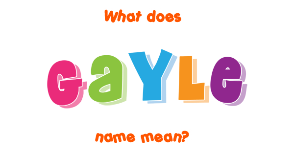 gayle-name-meaning-of-gayle