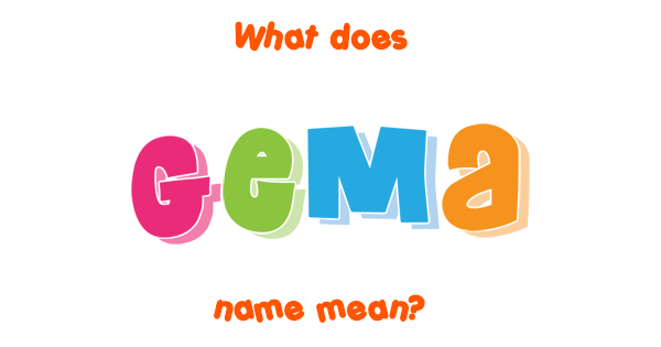 What Does Gema Mean In Spanish