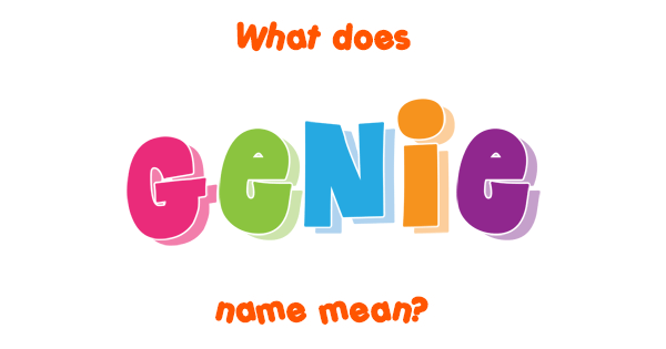 genie-name-meaning-of-genie